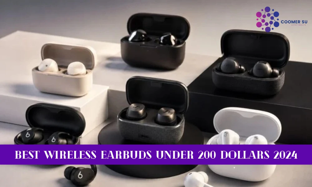 Best Wireless Earbuds Under 200 Dollars 2024