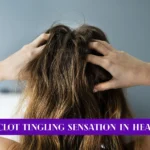 Blood Clot Tingling Sensation in Head Scalp